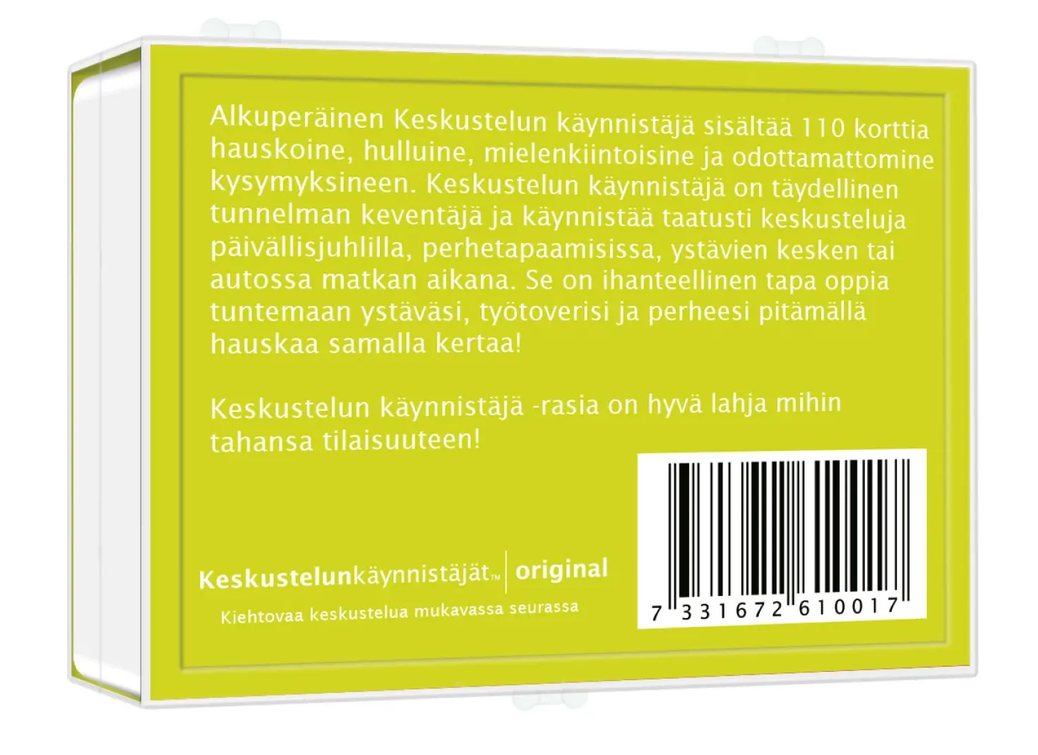 KESKUSTELUNKÄYNNISTÄJÄT - ORIGINAL